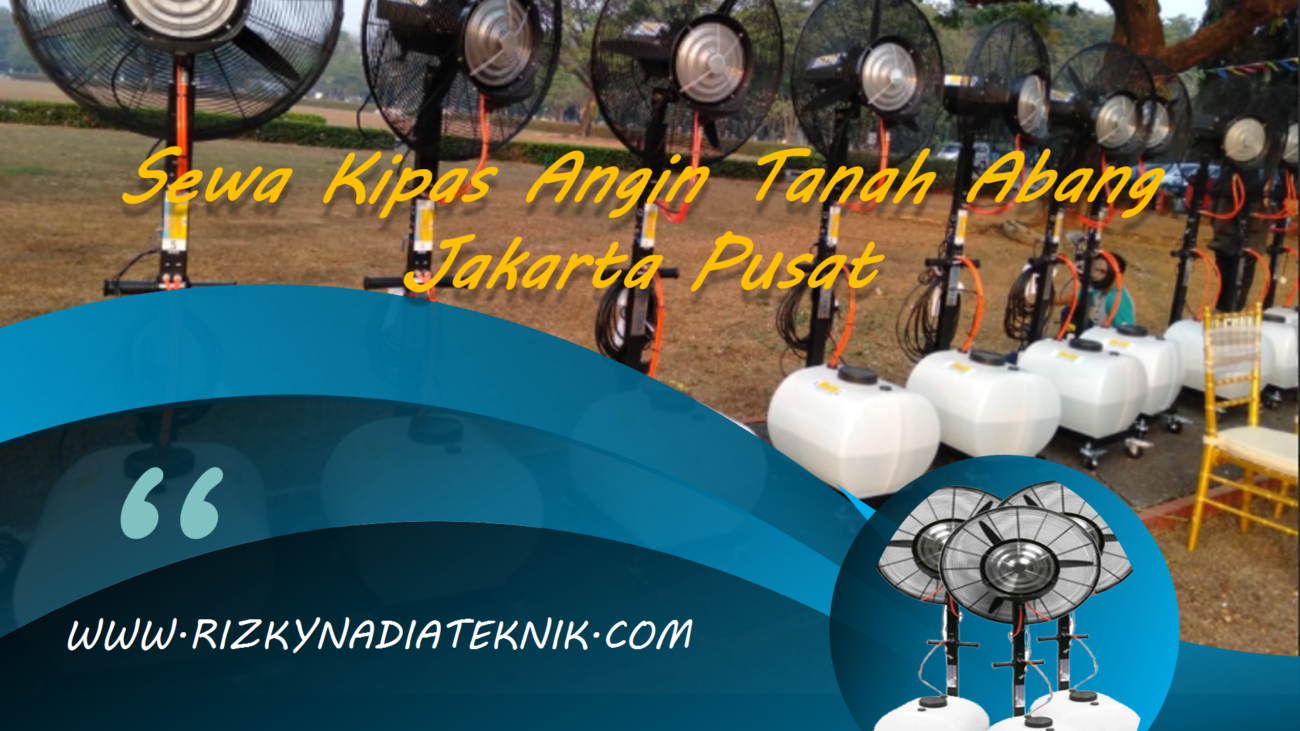 Sewa Kipas Angin Tanah Abang Jakarta Pusat